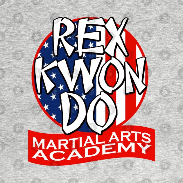 Rex Kwon Do Martial Arts by PopCultureShirts